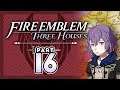 Part 16: Let's Play Fire Emblem, Three Houses - "BeRnAdEtTa So PrEcIoUs"