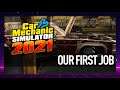 Taking On Our First Job! | Car Mechanic Simulator 2021