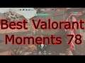 Best Valorant Moments Episode 78