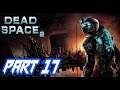 Dead Space 2 Walkthrough Part 17 Ubermorph PS3/X360/X0/PC #EA #VisceralGames
