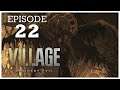 knify Plays Resident Evil Village Episode 22