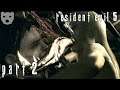Resident Evil 5 - Part 2 | Stopping World Bioterrorism | Indie Horror 60FPS Gameplay