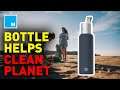This Water Bottle Could Help SAVE The Planet | [FUTURE BLINK]