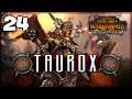 TINY TIM'S TREASURE! Total War: Warhammer 2 - Taurox the Brass Bull Vortex Campaign #24