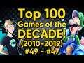 TOP 100 GAMES OF THE DECADE (2010-2019) - Part 18: #49-47