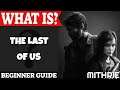 The Last of Us Introduction | What Is Series
