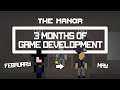3 Months of Game Development | The Manor