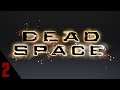 Dead Space [Part 2]