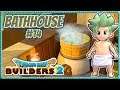 Dragon Quest Builders 2 | Playthrough #14 - Bathhouse