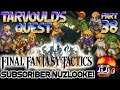 Final Fantasy Tactics (PS1) - (Pt 3 Stream Archive) Series Play Through - Part 38 - Tarvould's Quest