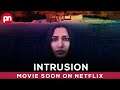 Intrusion: Happen To Soon On Netflix! - Premiere Next