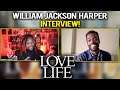 Love Life Season 2 Interview with William Jackson Harper (AAFCA Roundtable)