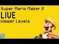 Playing Viewer Levels! [Super Mario Maker 2] [Viewer Levels] [!add {CourseID}]
