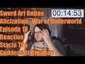 Sword Art Online Alicization - War of Underworld Episode 10 Reaction Stacia The Goddess Of Creation