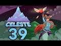 The Core Issue - Celeste - Let's Play - Part 39