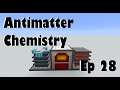 Antimatter Chemistry | Making End Cake! | Ep 28 | Modded Minecraft