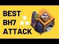 COC BEST BH7 ATTACK  STRATEGY! 3 STAR MAX BUILDER HALL 7 BASE - CLASH OF CLANS
