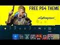 Cyberpunk 2077 FREE PS4 Theme (Available Right Now) 4K