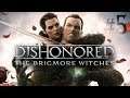 Dishonored: The Brigmore Witches [#5] - Мистер Хэт