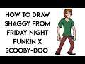 HOW TO DRAW SHAGGY FROM FRIDAY NIGHT FUNKIN X SCOOBY-DOO STEP BY STEP