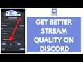 How to Get Better Stream Quality on Discord (Quick & Easy!) | Discord Tutorial 2021