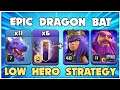 Low Hero OP Attack Strategy ! TH12 DRAGBAT Attack Strategy - Best TH12 Attack Strategy in CoC CWL