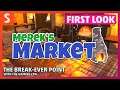 Merek's Market | First Look | The Break Even Point