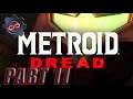 Metroid Dread Episode 11: Spoken Like a True Hero