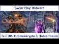 Outward Teil 106: Dolmenkrypta & Hohler Baum - Let's Play|Deutsch