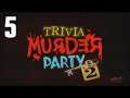 Trivia Murder Party 2 [5] Dord