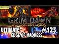 Grim Dawn Gameplay #123 [Tony] : ULTIMATE EDGE OF MADNESS | 2 Player Co-op