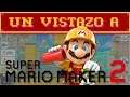 Un vistazo a Super Mario Maker 2