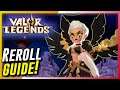 Valor Legends: Eternity - Reroll Guide