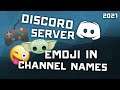 2021 How to Add Emoji to Discord Channel, Server, & User Names