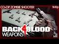 Back 4 Blood (2021) All Closed Beta Weapons - PC Gameplay (No commentary) 1440p