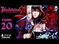 Bloodstained: Ritual of the Night (Gameplay en Español, Ps4, 1080p/60 Fps) Capitulo 20