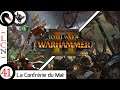 [FR][Khat0x - LecygneNoir] TW Warhammer 2 - Ep41 - Lothern