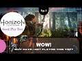 Horizon Zero Dawn ~ Geek Play Test ~ Ep.1 ~ How Does it Hold Up in 2021???