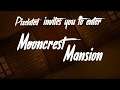 Mooncrest Mansion Teaser