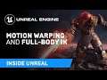 Motion Warping and Full-Body IK | Inside Unreal