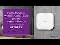 NETGEAR Insight Managed Wireless Access Points Lineup: WAX610 & WAX620