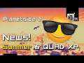 Planetside 2: News Updates (Summer Event, QUAD XP & MORE O_O)