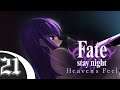 SUBMERGED IN HUNGER | Let's Play Fate/Stay Night VN (Blind) | Ep. 21 [Heaven's Feel]