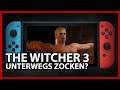 The Witcher 3 auf der Nintendo Switch: Was taugt die Umsetzung?