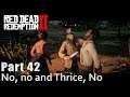 #42 No, no and Thrice, No. Red Dead Redemption 2. Chapter 4. Walkthrough Gameplay RDR 2 PC Ultra/ PS
