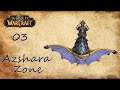 Azshara Quests - WOW BATTLE FOR AZEROTH 1-120 Gameplay Walkthrough | VANILLA #3