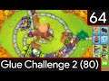 Bloons Tower Defence 6 - Glue Challenge 2 #64