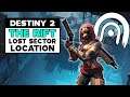 Destiny 2 THE RIFT Lost Sector Location