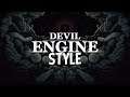 🎵👌 Devil Engine Style