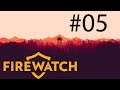 Firewatch #05 - Ein Zaun mitten im Nirgendwo.